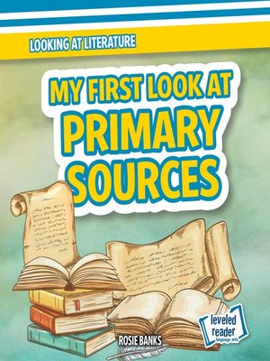 cover image of My First Look at Primary Sources